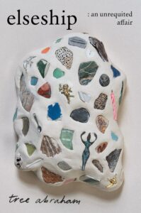 elseship: an unrequited affair by Tree Abraham