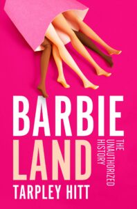 Barbieland, Tarpley Hitt