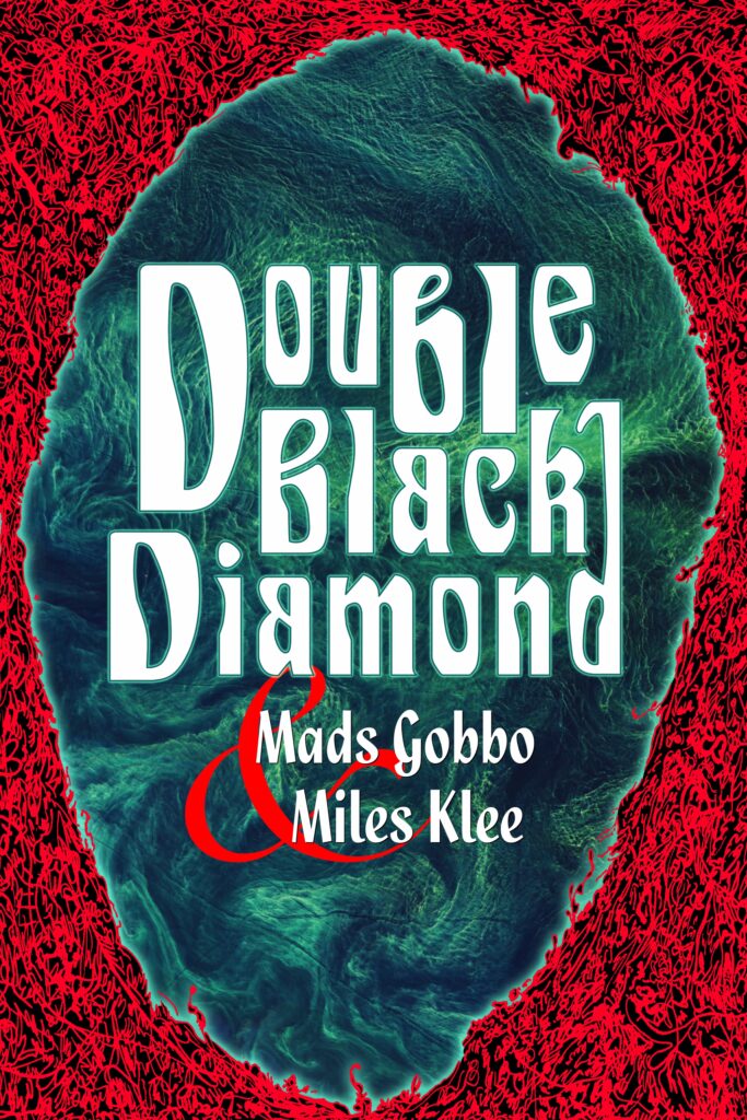Double Black Diamond by Mads Gobbo, Miles Klee