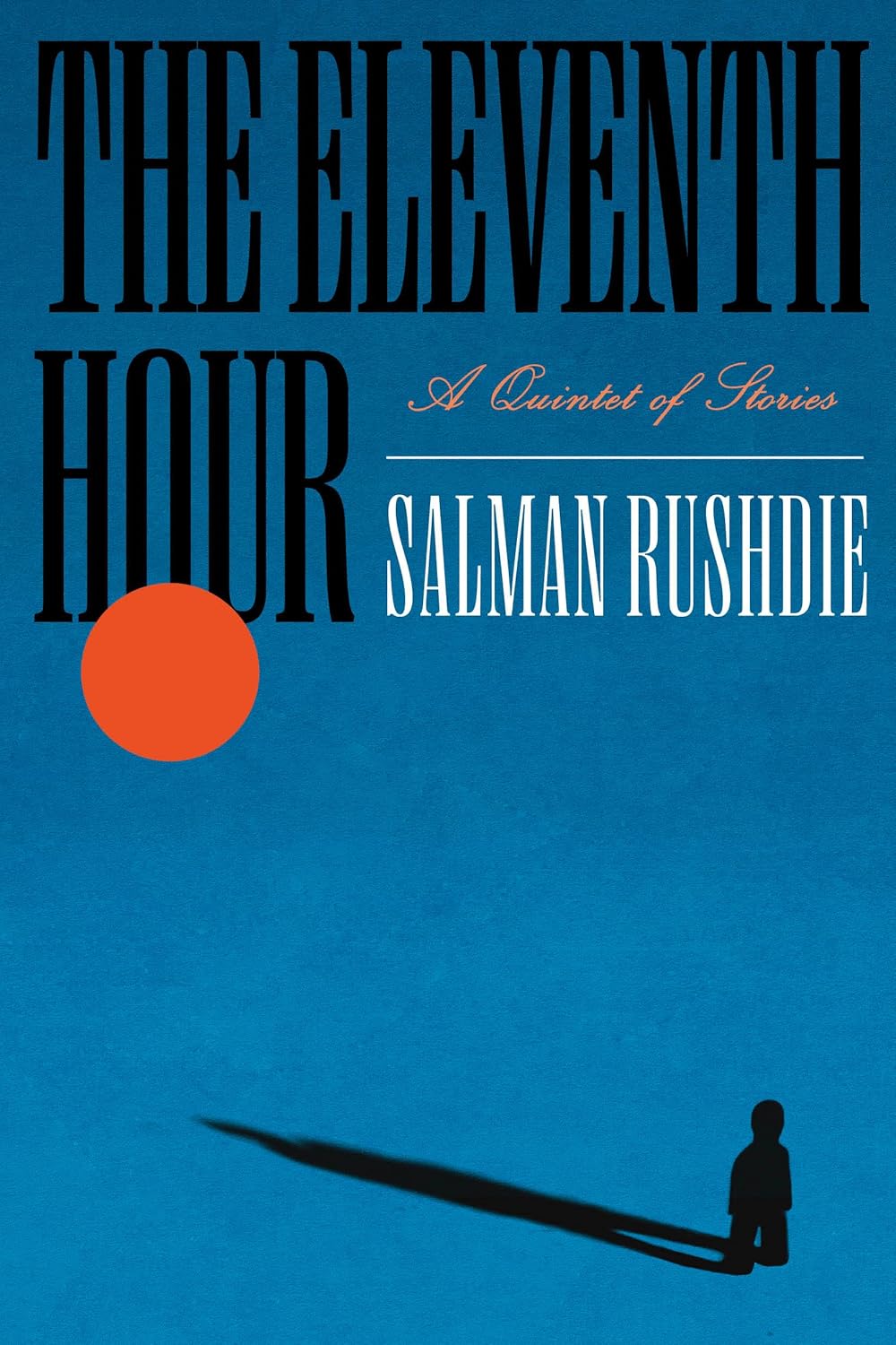Salman Rushdie, <a href="https://bookshop.org/a/132/9798217154197" target="_blank" rel="noopener"><em>The Eleventh Hour</em></a>; cover design by Arsh Raziuddin (Random House, November 4)