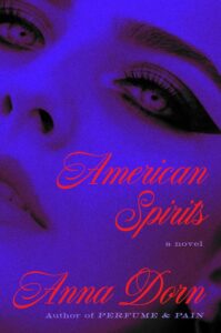 Anna Dorn, American Spirits