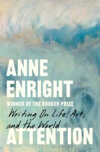 Anne Enright, Attention