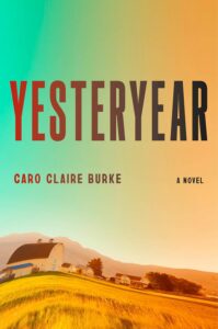Caro Claire Burke, Yesteryear