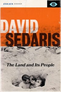 David Sedaris, The Land and its People