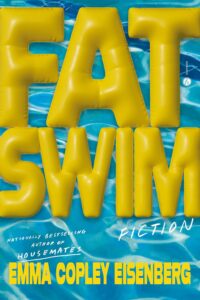 Emma Copley Eisenberg, Fat Swim