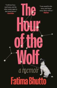 Fatima Bhutto, The Hour of the Wolf
