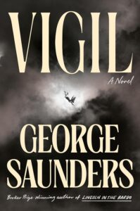 George Saunders, Vigil