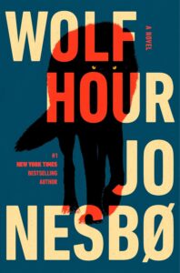 Jo Nesbo, Wolf Hour