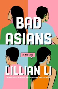 Lillian Li, Bad Asians