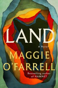 Maggie O'Farrell, Land