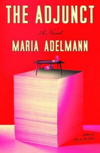 Maria Adelmann, The Adjunct