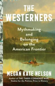 Megan Kate Nelson, The Westerners