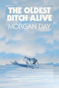Morgan Day, The Oldest Bitch Alive