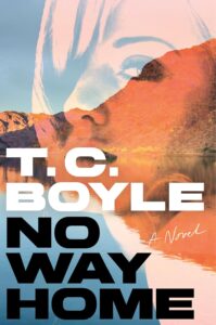T.C. Boyle, No Way Home