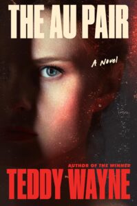 Teddy Wayne, The Au Pair