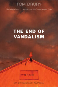 Tom Drury, The End of Vandalism
