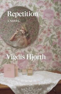 Vigdis Hjorth, tr. Charlotte Barslund, Repetition