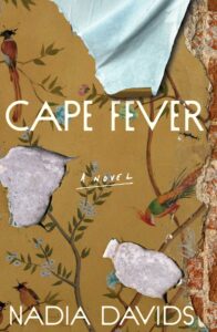 Cape Fever, Nadia Davids