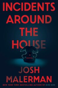 incidents around the house