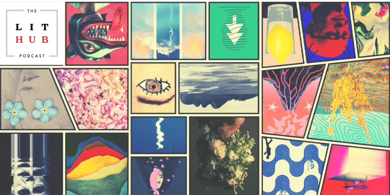 The Lit Hub Podcast Anticipates!