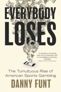 Everybody Loses, Danny Funt