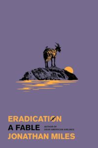 Eradication, JOnathan Miles
