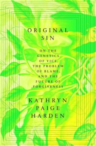Original Sin, Kathryn Paige Harden