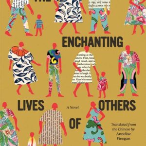 The Enchanting Lives of Others