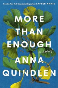 More Than Enough, Anna Quindlen