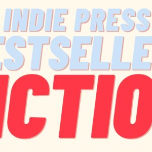 The Independent Press Top 40 Bestsellers: Fiction