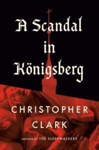A Scandal in Konisberg, Chrisopher Clark