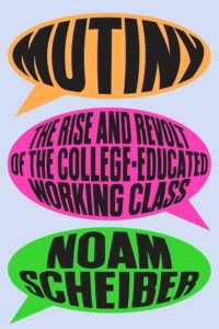 Mutiny, Noam Scheiber