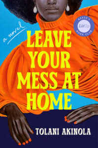 Leave Your Mess At Home, Tolani Akinola 