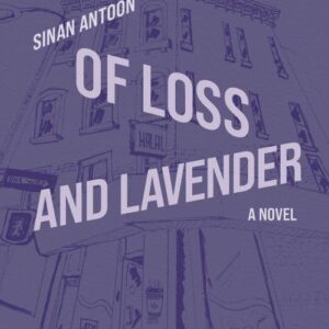 Of Loss and Lavender