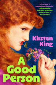 A Good Person, Kirsten King