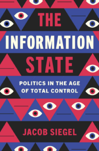 The Information State, Jacob Siegel