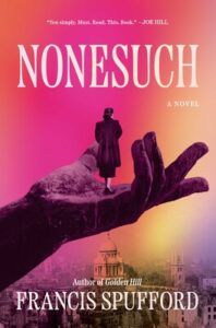Nonesuch, Francis Spufford