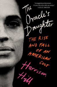 The Oracle's Daughter, Harrison Hill