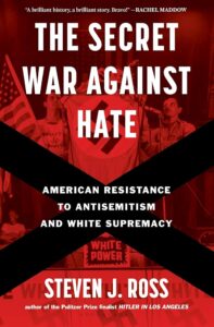 The Secret War Against Hate, Steven Ross