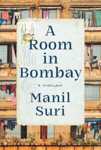 A Room in Bombay, Manil Suri
