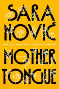 Mother Tongue, Sara Novic