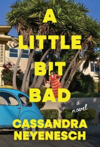 A Little Bit Bad, Cassandra Neyenesch
