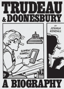 Trudeau and Doonesbury, Joshua Kendall