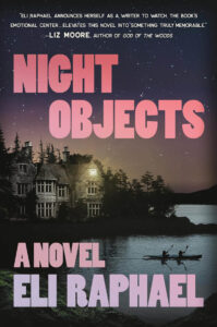 Night Objects, Eli Raphael