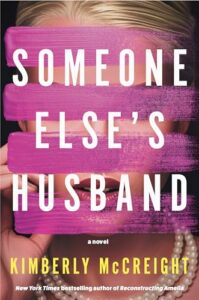Kimberly McReight, Someone Else's Husband