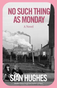 Siân Hughes, No Such Thing as Monday