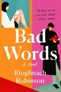 Rioghnach Robinson, Bad Words