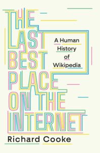 Richard Cooke, The Last Best Place on the Internet