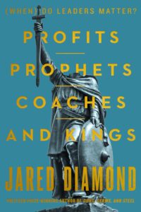 Jared Diamond, Profits, Prophets, Coaches, and Kings