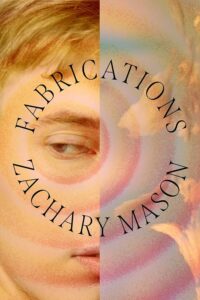 Zachary Mason, Fabrications
